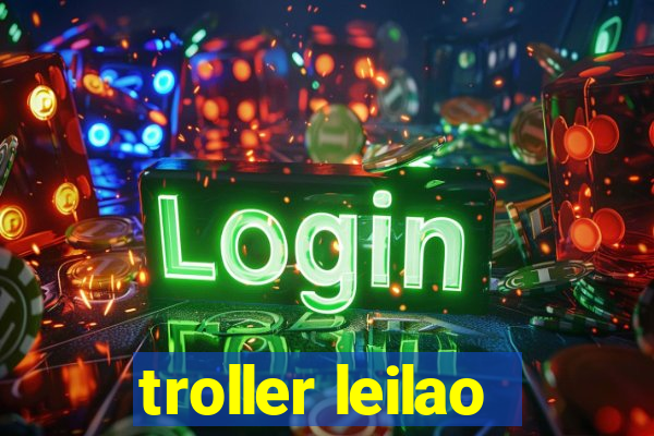 troller leilao